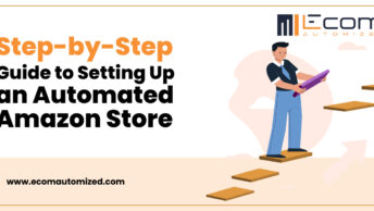 Step-by-Step Guide to Setting Up an Automated Amazon Store