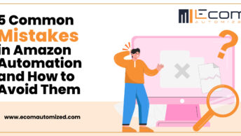 5 Common Mistakes in Amazon Automation and How to Avoid Them